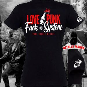 CAMISETA CHICA LOVE PUNK FUCK THE SYSTEM