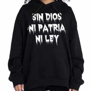 Sudadera Sin dios, ni patria, ni ley